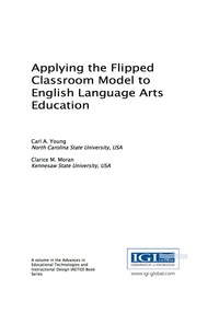 表紙画像: Applying the Flipped Classroom Model to English Language Arts Education 9781522522423