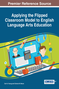 Cover image: Applying the Flipped Classroom Model to English Language Arts Education 9781522522423
