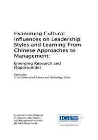 表紙画像: Examining Cultural Influences on Leadership Styles and Learning From Chinese Approaches to Management 9781522522775