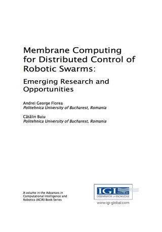 Cover image: Membrane Computing for Distributed Control of Robotic Swarms: Emerging Research and Opportunities 9781522522805