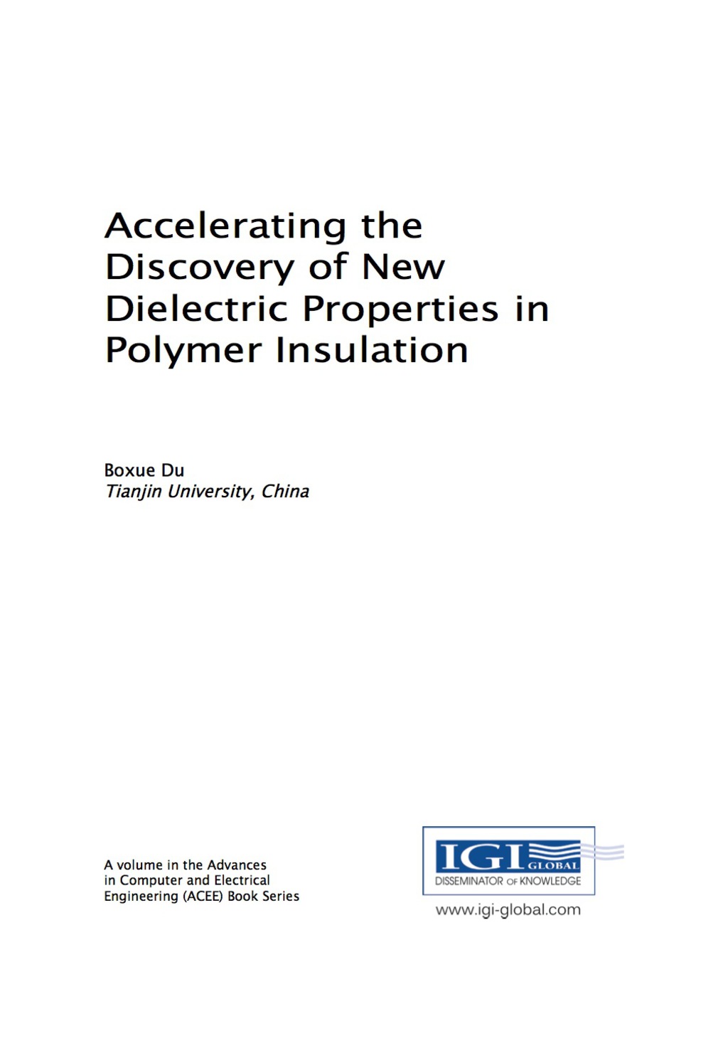 Accelerating the Discovery of New Dielectric Properties in Polymer Insulation