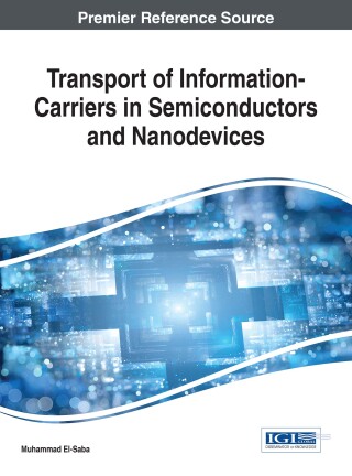 Cover image: Transport of Information-Carriers in Semiconductors and Nanodevices 9781522523123