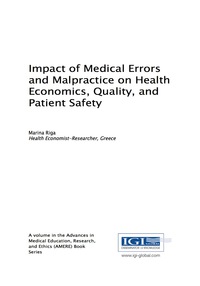 Omslagafbeelding: Impact of Medical Errors and Malpractice on Health Economics, Quality, and Patient Safety 9781522523376