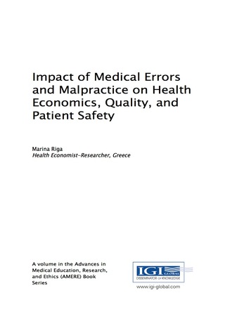 Cover image: Impact of Medical Errors and Malpractice on Health Economics, Quality, and Patient Safety 9781522523376