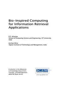 Cover image: Bio-Inspired Computing for Information Retrieval Applications 9781522523758