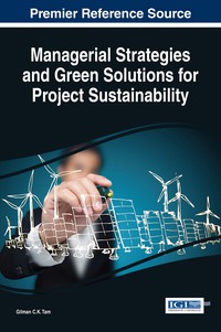 Cover image: Managerial Strategies and Green Solutions for Project Sustainability 9781522523710