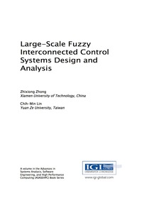 Cover image: Large-Scale Fuzzy Interconnected Control Systems Design and Analysis 9781522523857