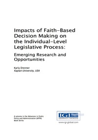 Cover image: Impacts of Faith-Based Decision Making on the Individual-Level Legislative Process 9781522523888