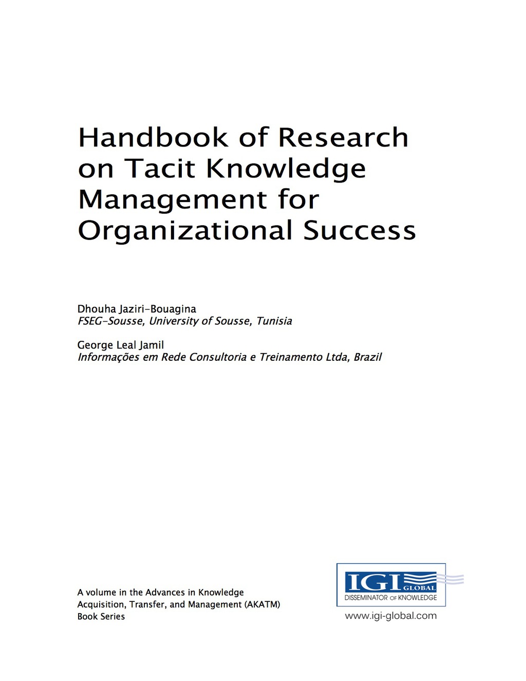 Handbook of Research on Tacit Knowledge Management for Organizational Success