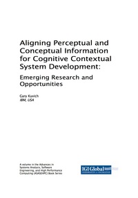 Cover image: Aligning Perceptual and Conceptual Information for Cognitive Contextual System Development 9781522524311