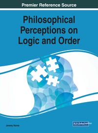 Cover image: Philosophical Perceptions on Logic and Order 9781522524434
