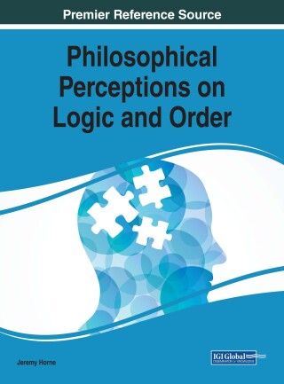 表紙画像: Philosophical Perceptions on Logic and Order 9781522524434