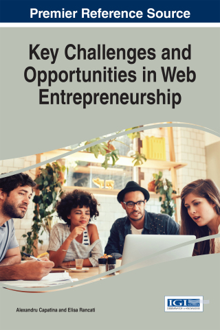 Cover image: Key Challenges and Opportunities in Web Entrepreneurship 9781522524663