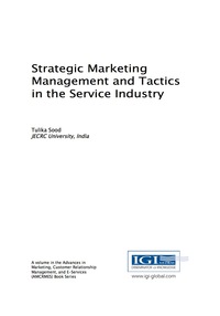 صورة الغلاف: Strategic Marketing Management and Tactics in the Service Industry 9781522524755