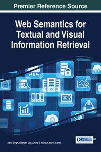 Cover image: Web Semantics for Textual and Visual Information Retrieval 9781522524830