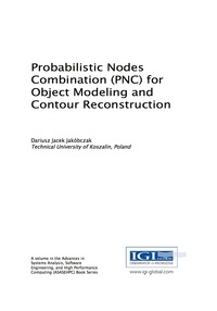 Omslagafbeelding: Probabilistic Nodes Combination (PNC) for Object Modeling and Contour Reconstruction 9781522525318