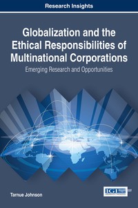 Cover image: Globalization and the Ethical Responsibilities of Multinational Corporations: Emerging Research and Opportunities 9781522525349