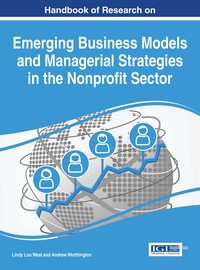 Cover image: Handbook of Research on Emerging Business Models and Managerial Strategies in the Nonprofit Sector 9781522525370