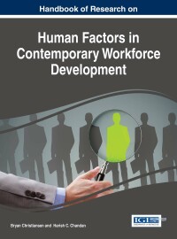 Cover image: Handbook of Research on Human Factors in Contemporary Workforce Development 9781522525684