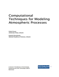 表紙画像: Computational Techniques for Modeling Atmospheric Processes 9781522526360