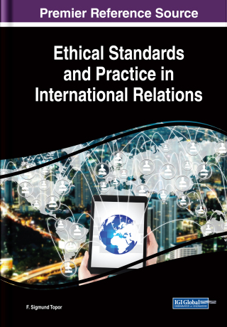 Cover image: Ethical Standards and Practice in International Relations 9781522526506