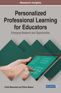 Cover image: Personalized Professional Learning for Educators: Emerging Research and Opportunities 9781522526858