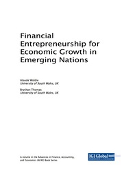 Imagen de portada: Financial Entrepreneurship for Economic Growth in Emerging Nations 9781522527008