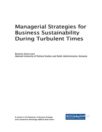 صورة الغلاف: Managerial Strategies for Business Sustainability During Turbulent Times 9781522527169