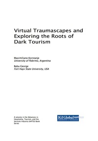Imagen de portada: Virtual Traumascapes and Exploring the Roots of Dark Tourism 9781522527503
