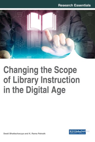 Cover image: Changing the Scope of Library Instruction in the Digital Age 9781522528029
