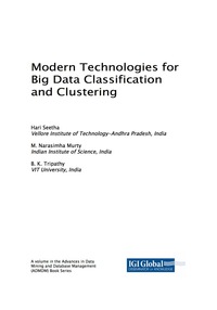 Cover image: Modern Technologies for Big Data Classification and Clustering 9781522528050