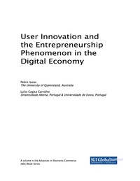 Cover image: User Innovation and the Entrepreneurship Phenomenon in the Digital Economy 9781522528265