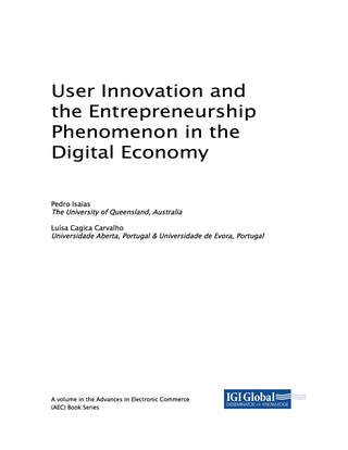Cover image: User Innovation and the Entrepreneurship Phenomenon in the Digital Economy 9781522528265