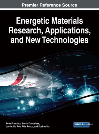 Cover image: Energetic Materials Research, Applications, and New Technologies 9781522529033