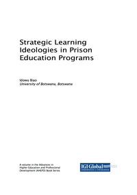 Cover image: Strategic Learning Ideologies in Prison Education Programs 9781522529095