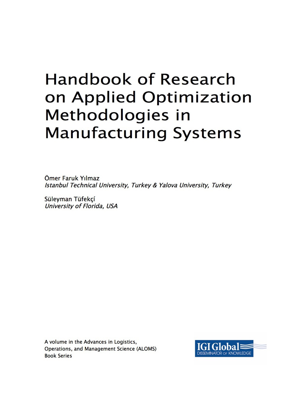 Handbook of Research on Applied Optimization Methodologies in Manufacturing Systems