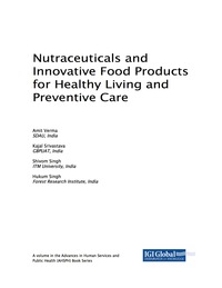 Cover image: Nutraceuticals and Innovative Food Products for Healthy Living and Preventive Care 9781522529705