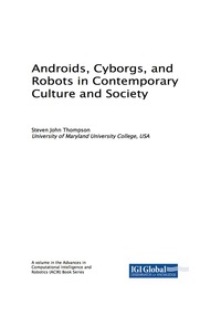 Imagen de portada: Androids, Cyborgs, and Robots in Contemporary Culture and Society 9781522529736