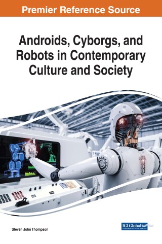 Imagen de portada: Androids, Cyborgs, and Robots in Contemporary Culture and Society 9781522529736