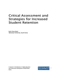 Cover image: Critical Assessment and Strategies for Increased Student Retention 9781522529989