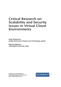 Cover image: Critical Research on Scalability and Security Issues in Virtual Cloud Environments 9781522530299