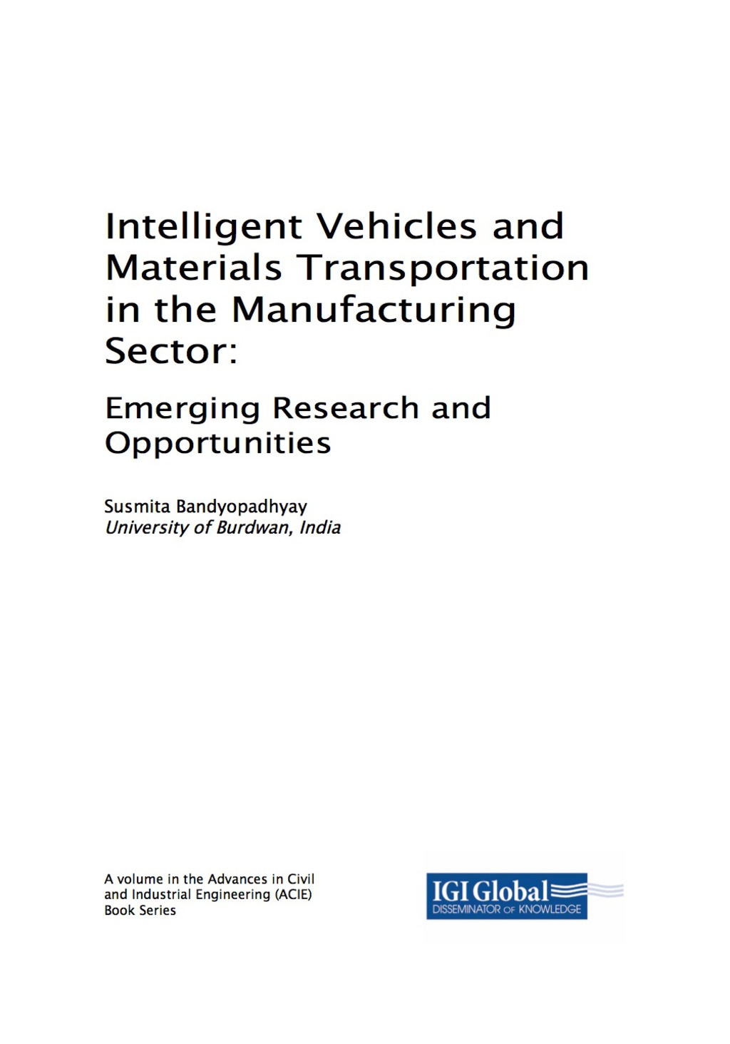 Intelligent Vehicles and Materials Transportation in the Manufacturing Sector: Emerging Research and Opportunities Emerging Research and Opportunities