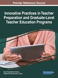 Omslagafbeelding: Innovative Practices in Teacher Preparation and Graduate-Level Teacher Education Programs 9781522530688