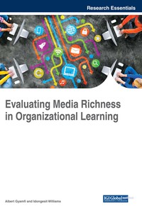 Cover image: Evaluating Media Richness in Organizational Learning 9781522529569