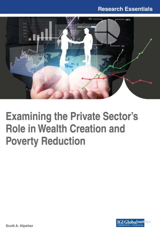 Cover image: Examining the Private Sector's Role in Wealth Creation and Poverty Reduction 9781522531173
