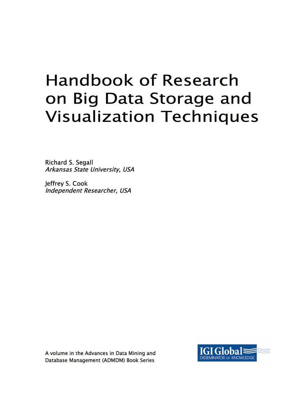 Handbook of Research on Big Data Storage and Visualization Techniques