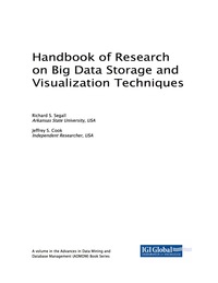 Cover image: Handbook of Research on Big Data Storage and Visualization Techniques 9781522531425