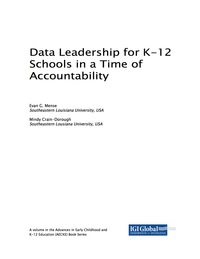 Cover image: Data Leadership for K-12 Schools in a Time of Accountability 9781522531883