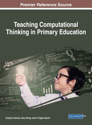 Cover image: Teaching Computational Thinking in Primary Education 9781522532002