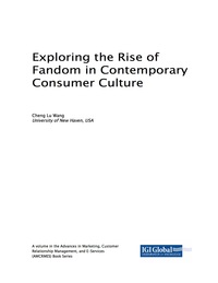 Cover image: Exploring the Rise of Fandom in Contemporary Consumer Culture 9781522532200